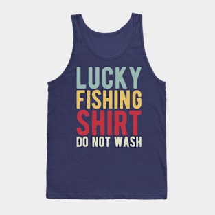 lucky fishing shirt do not wash Tank Top